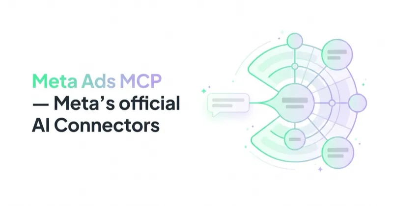 Meta Ads MCP: Official AI Connector, Setup and Risks