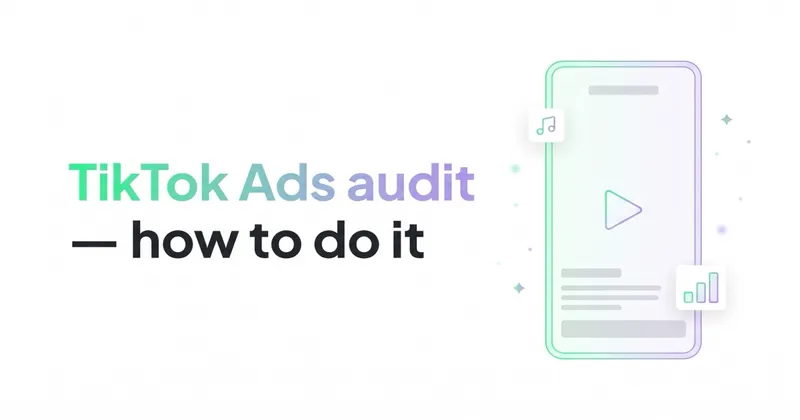 What is a TikTok Ads audit and how to do it?